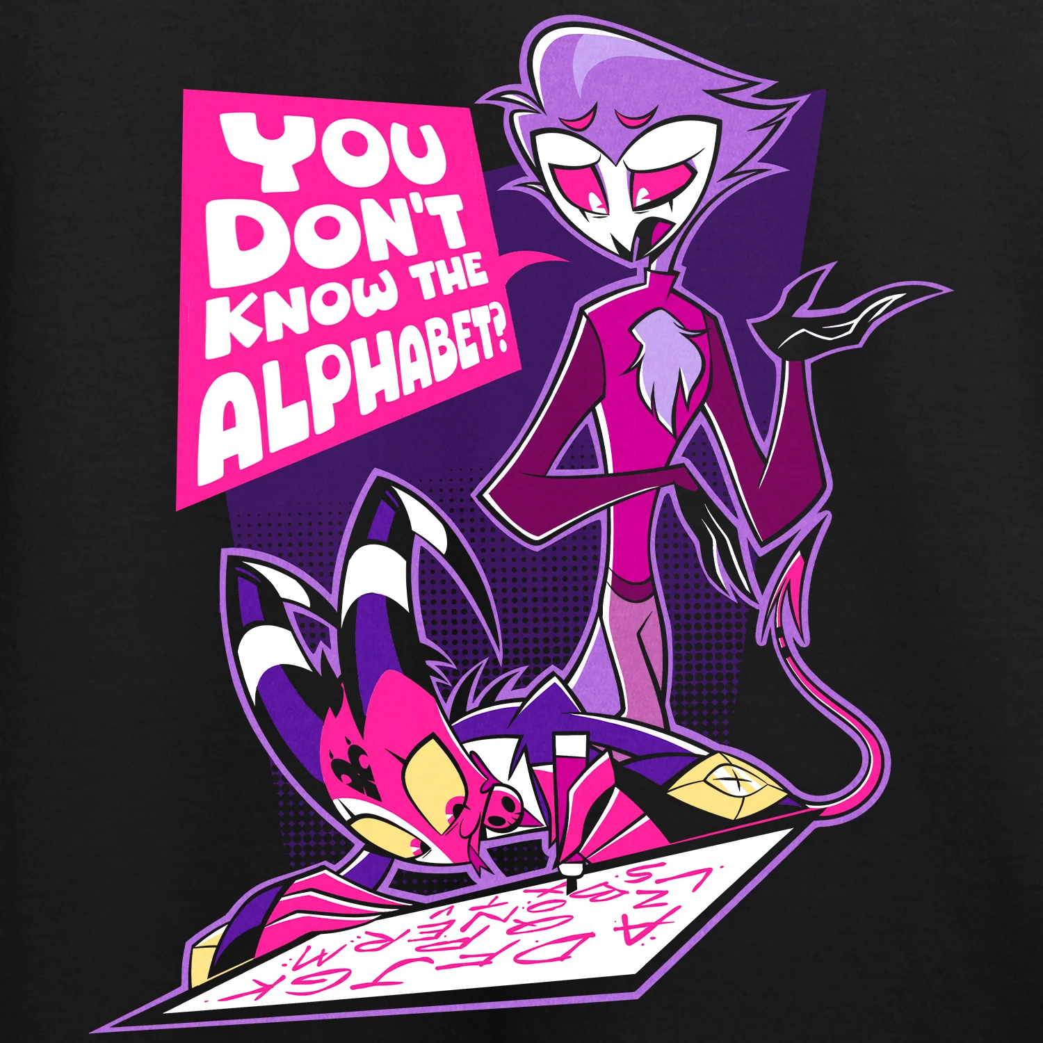 You don't know the alphabet? T-shirt